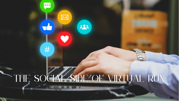 The Social Side of Virtual Runs: Connecting in the Digital Age